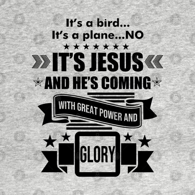 It's a Bird..It's a Plane..No it's Jesus by CalledandChosenApparel